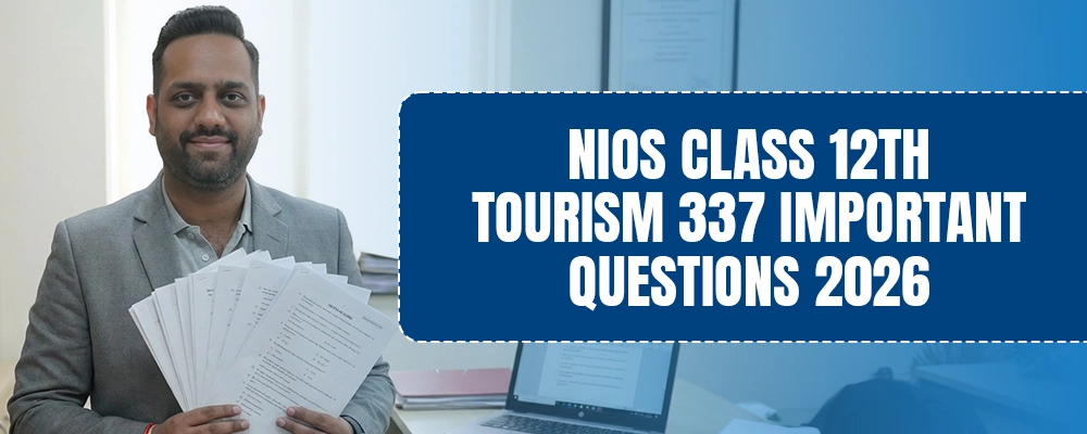 NIOS Tourism 337 - Tourism basics, heritage, management, and hospitality