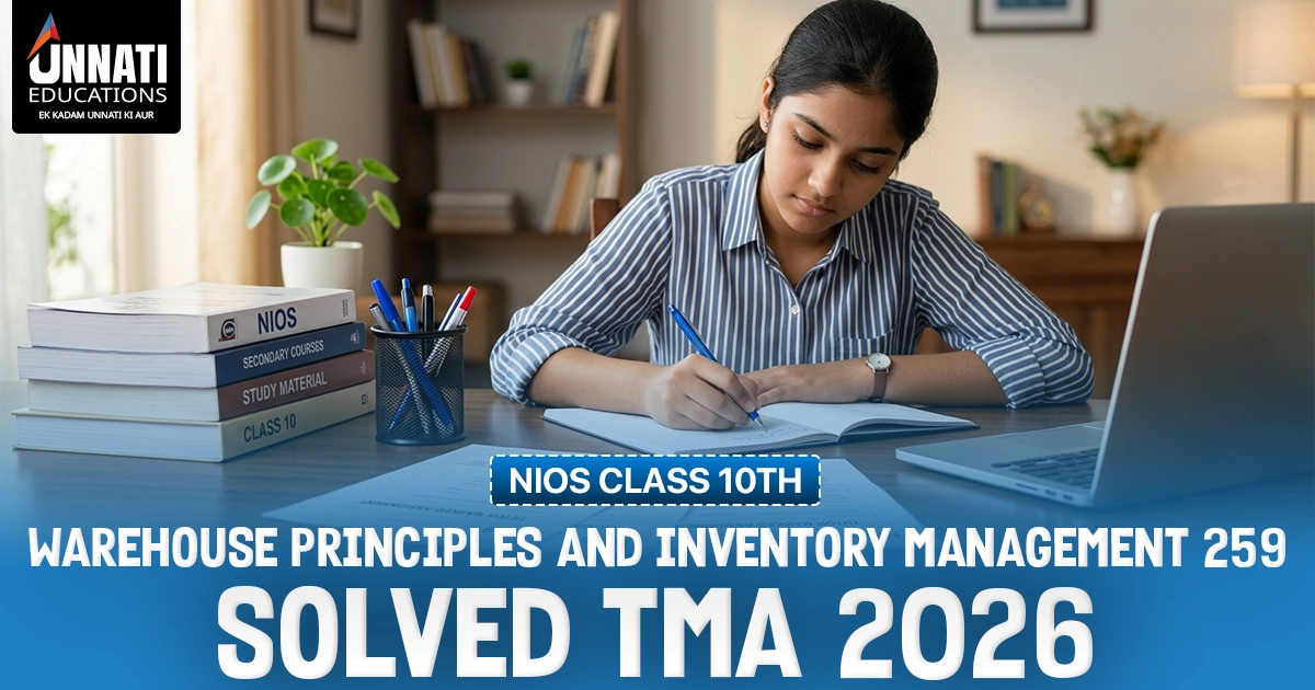 NIOS Class 10 Warehouse Principles and Inventory Management 259 Solved TMA (2026)