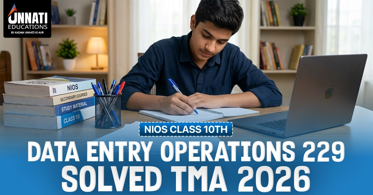 NIOS Class 10 Data Entry Operations 229 Solved TMA (October 2026)
