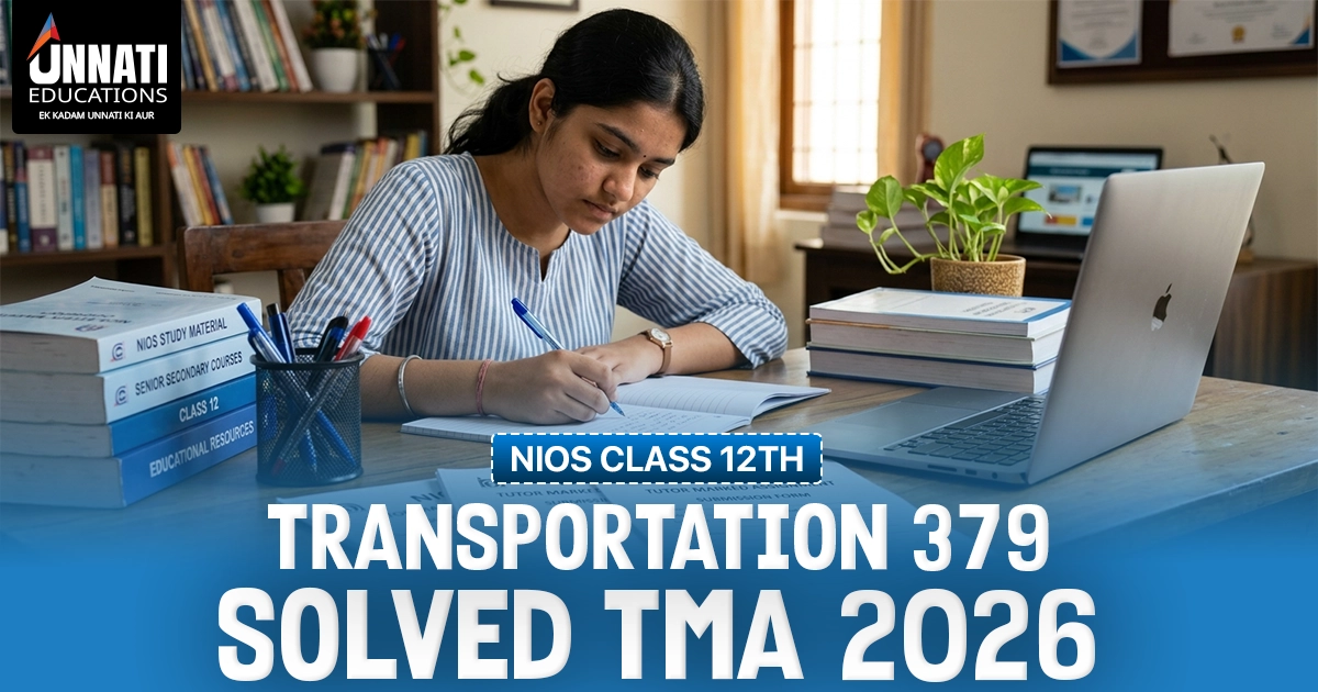 NIOS Class 12 Transportation 379 Solved TMA (October 2026)