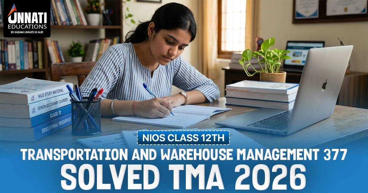 NIOS Class 12 Transportation and Warehouse Management 377 Solved TMA 2026