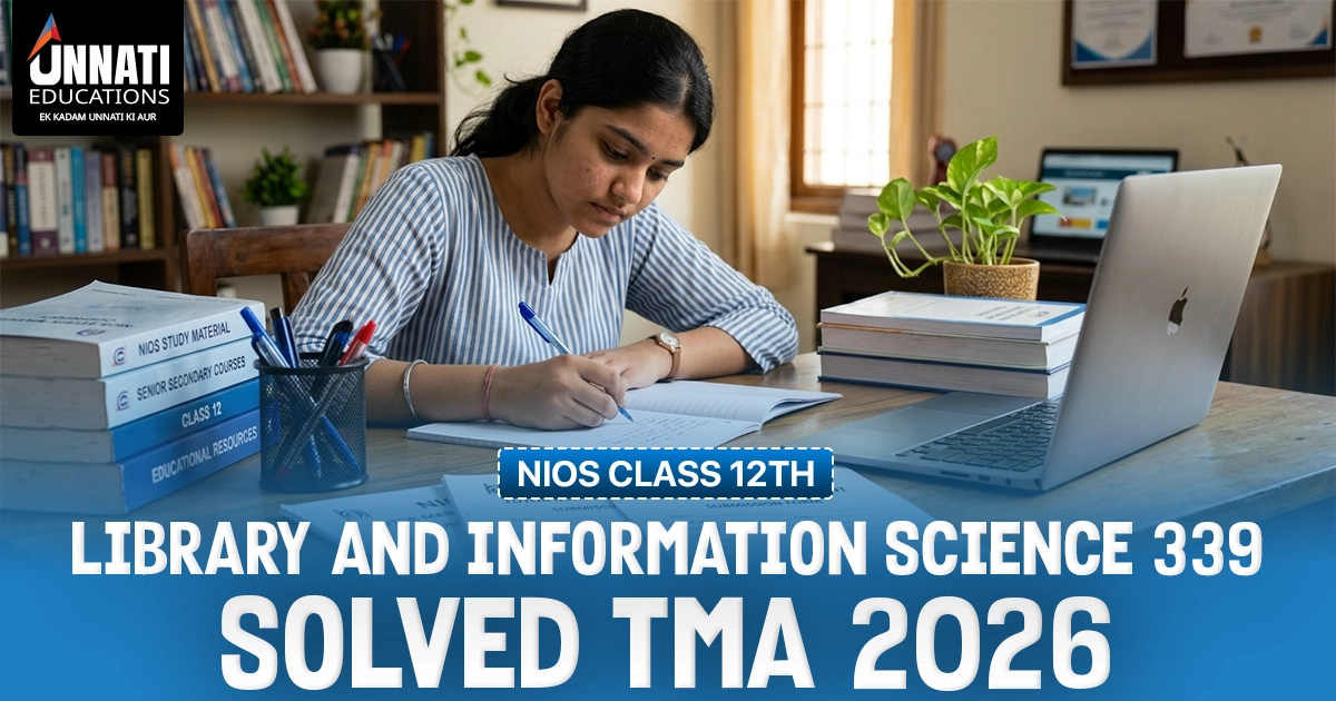 NIOS Class 12 Library and Information Science 339 Solved TMA