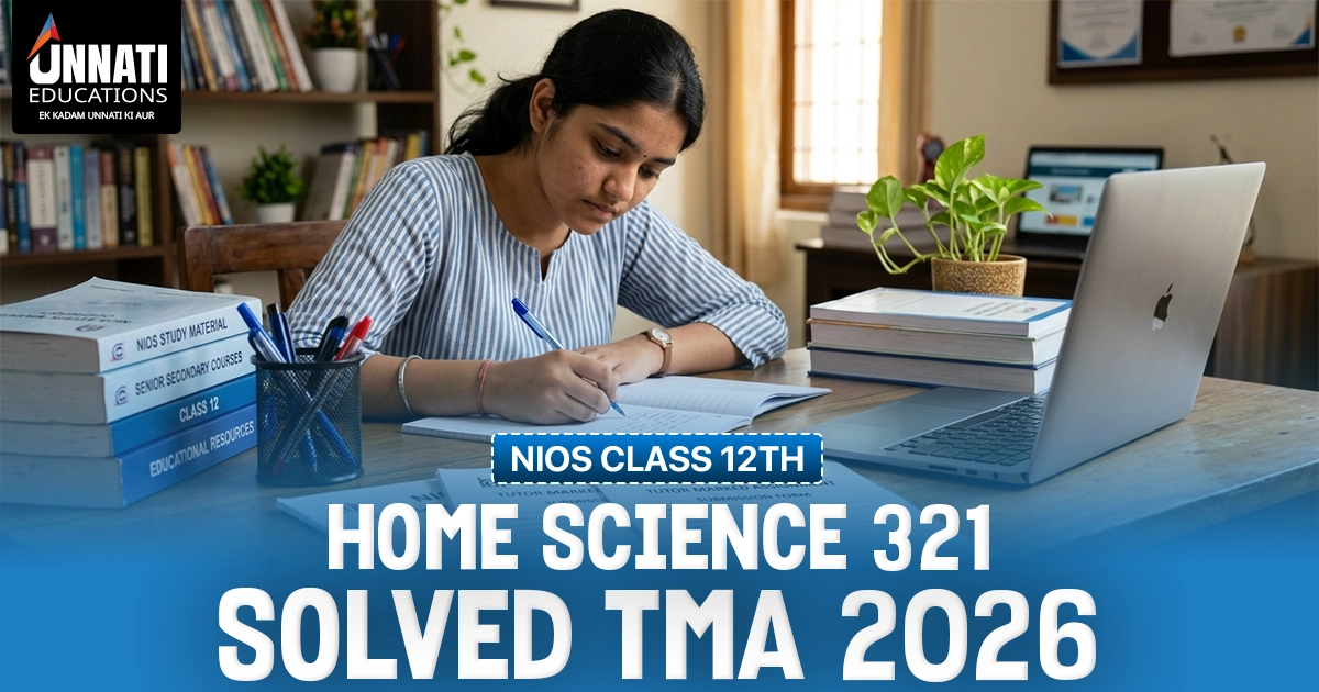 NIOS Class 12 Home Science 321 Solved TMA 2026