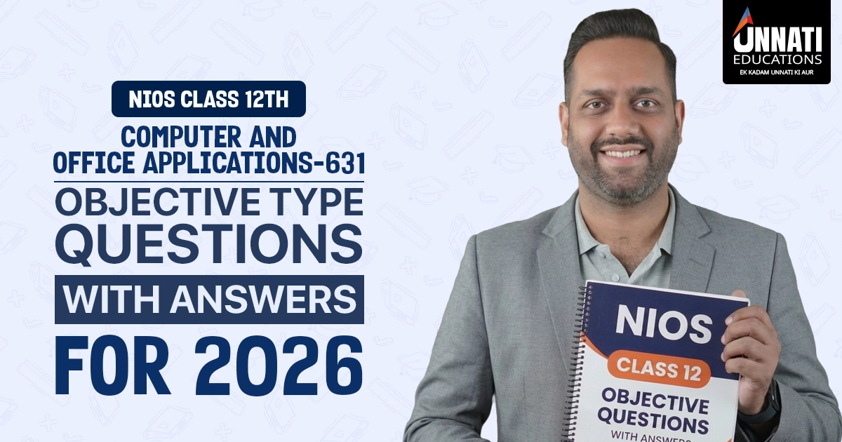 NIOS Class 12 Computer and Office Applications 631 Objective Type Questions with Answers for 2026