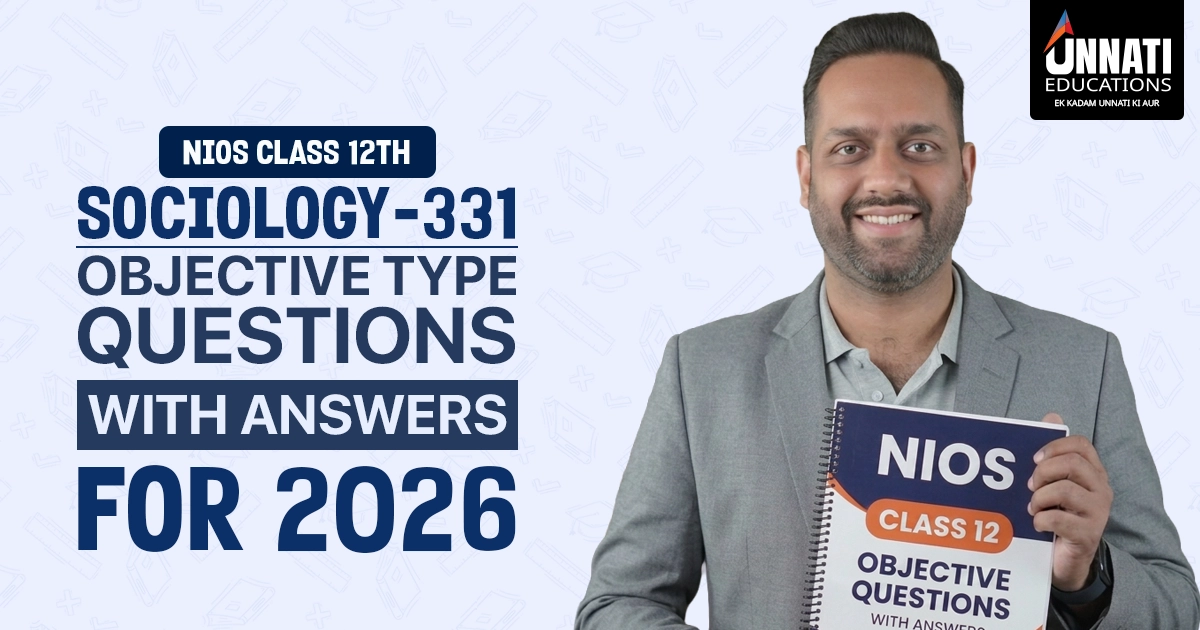 NIOS Class 12 Sociology 331 Objective Type Questions with Answers for 2026