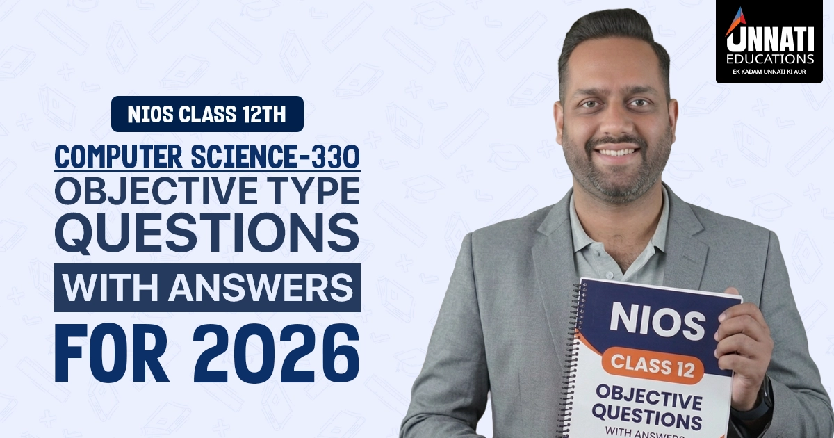 NIOS Class 12 Computer Science 330 Objective Type Questions with Answers 2026