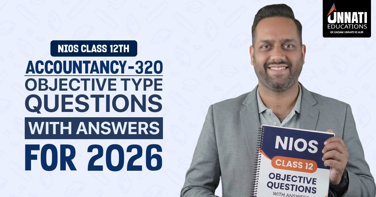 NIOS Class 12 Accountancy 320 Objective Type Questions with Answers for 2026