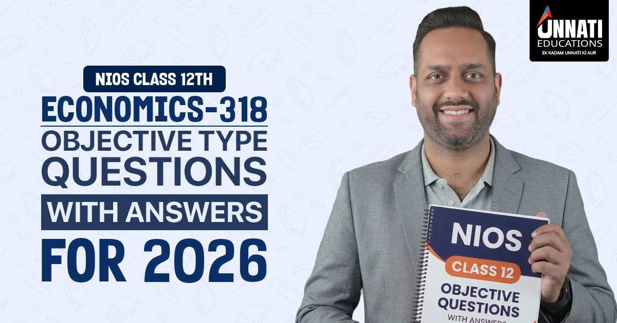 NIOS Class 12 Economics 318 Objective Type Questions with Answers for 2026