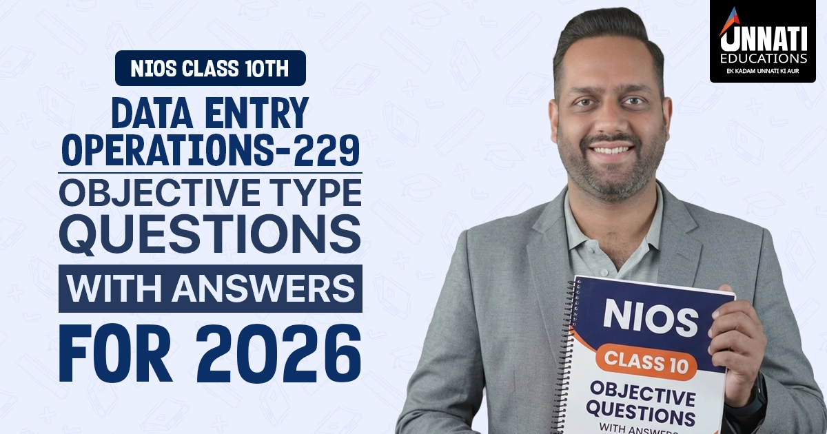 NIOS Class 10 Data Entry Operations 229 Objective Type Questions with Answers for 2026