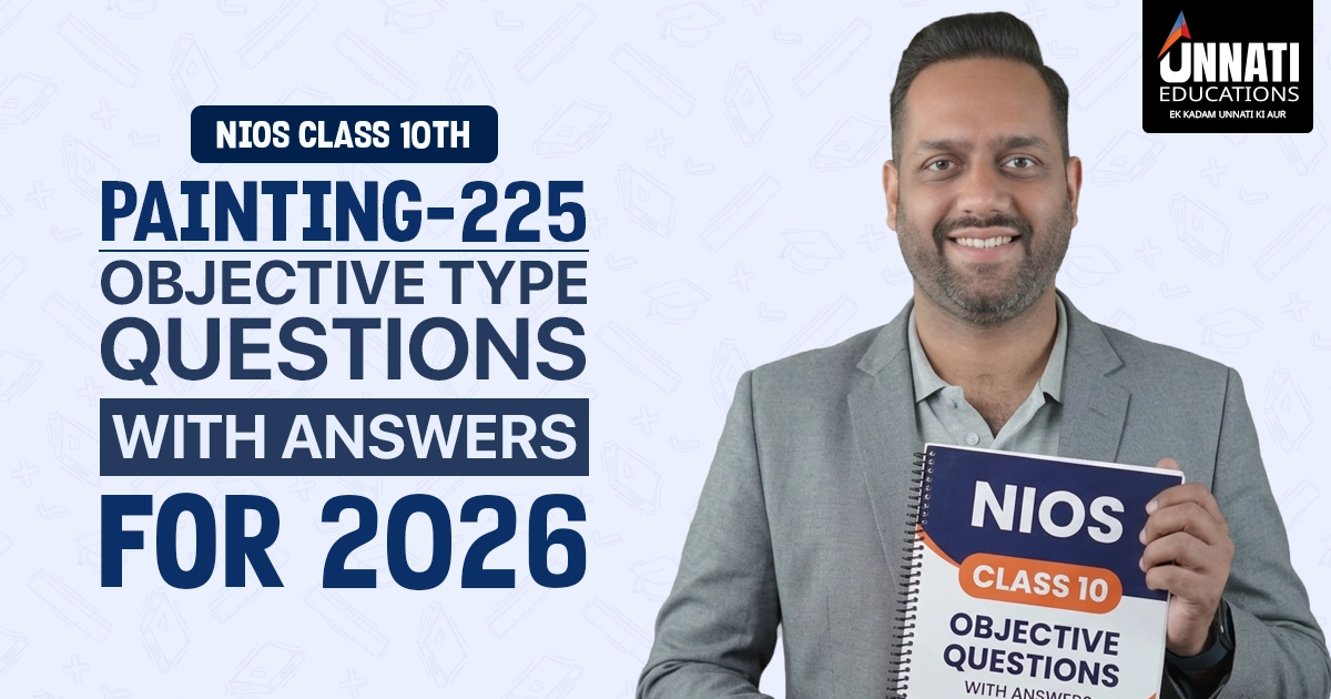 NIOS Class 10 Painting 225 Objective Type Questions with Answers 2026