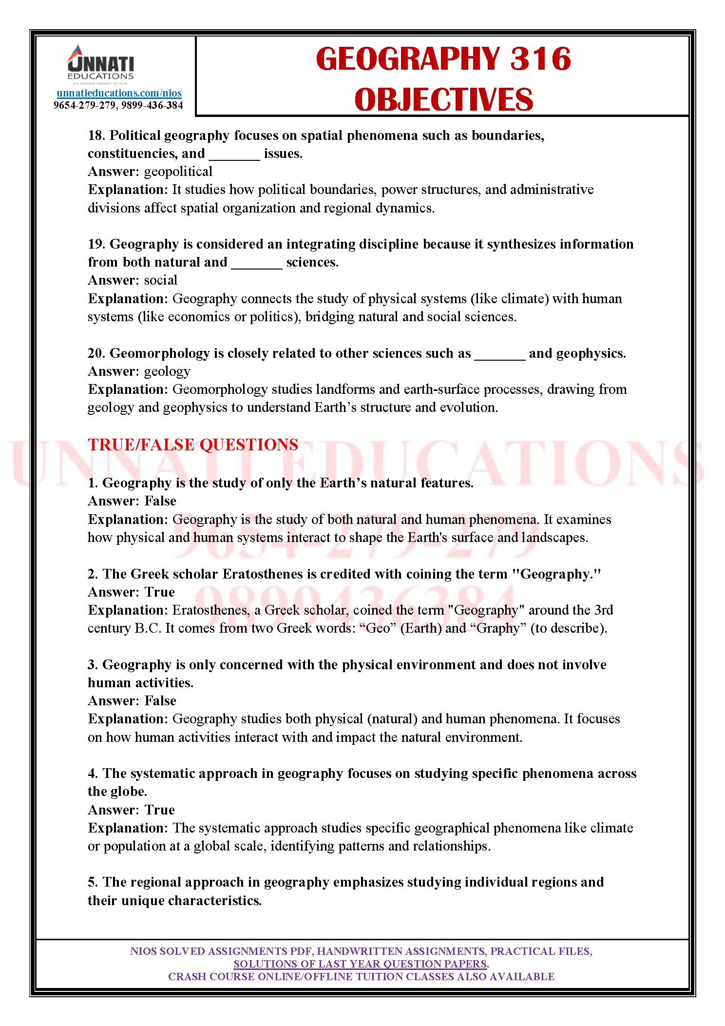 g> Monsoon Explanation: India's climate is called the monsoon type because the seasonal reversal of winds causes alternating wet and dry seasons across the country. Sample True or False Statements for NIOS Geography 316 These statements look easy until a half-remembered detail trips you up, so use the explanations to lea