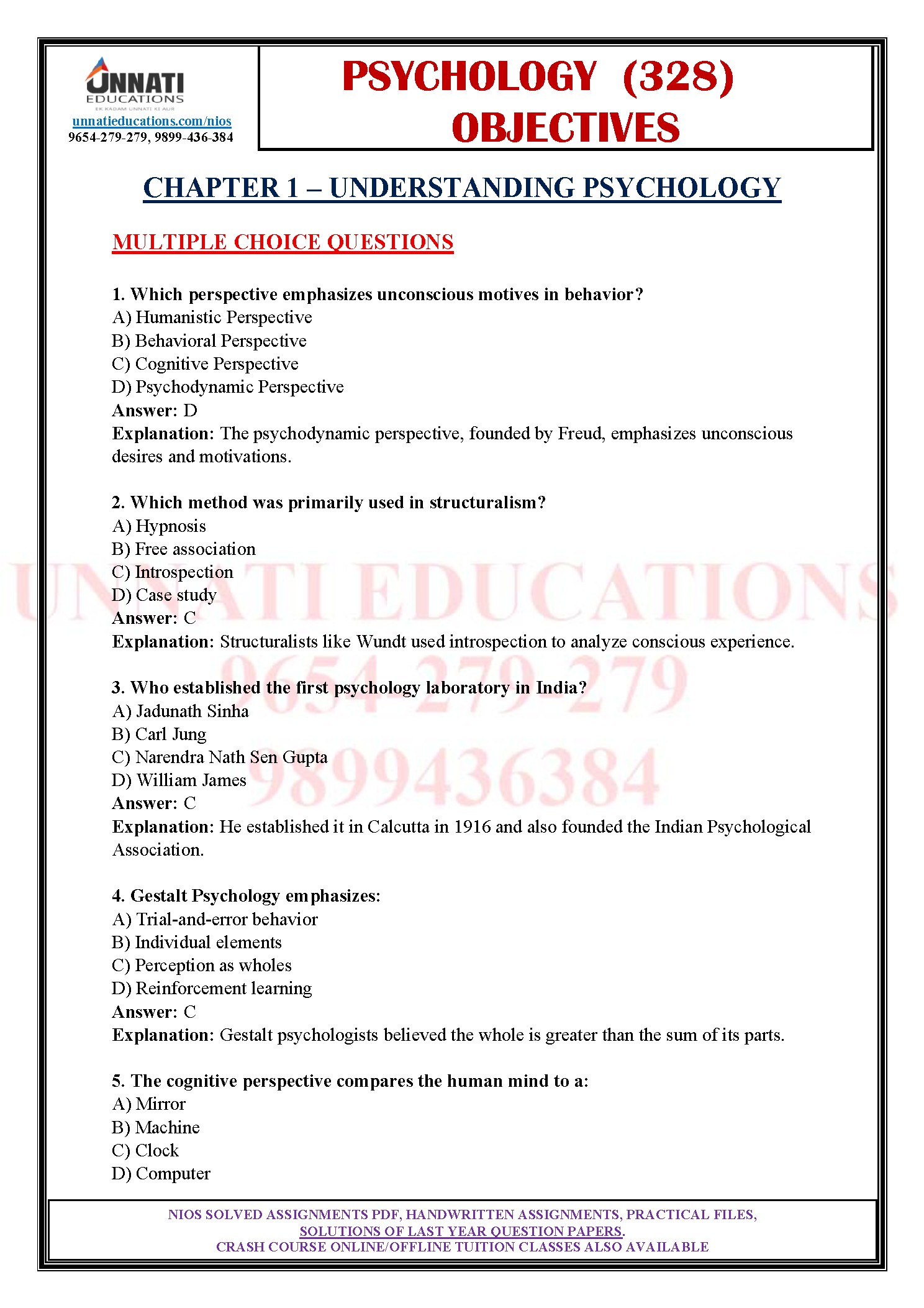 ou can move to full solutions and notes from our NIOS Study Material collection for the rest of your subjects. Sample Multiple Choice Questions from NIOS Psychology 328 Here is a no-cost preview taken straight from our Psychology 328 bank so you can weigh the standard befor