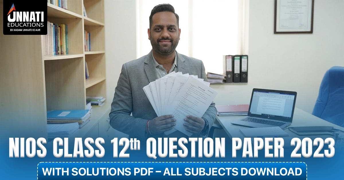 NIOS Class 12 Question Paper 2023 with Solutions PDF – All Subjects Download