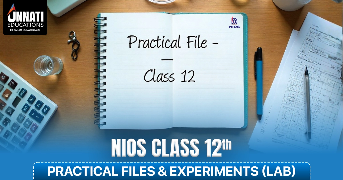 NIOS Class 12 Practical Files & Experiments (Lab)