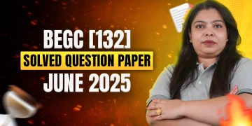 IGNOU: BEGC 132 Question Paper June 2025 Solved | BEGC 132 Question Paper – Score 90+