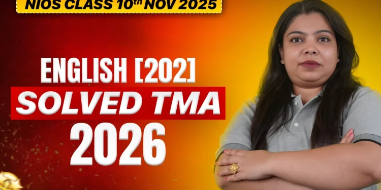 NIOS Class 10th English TMA 2025-26 Solved | NIOS Class 10 English 202 TMA Full 20/20 Now