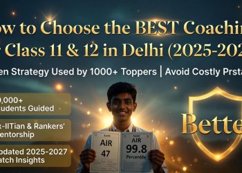 How to prefer coaching institutes for classes 11 and 12 in delhi