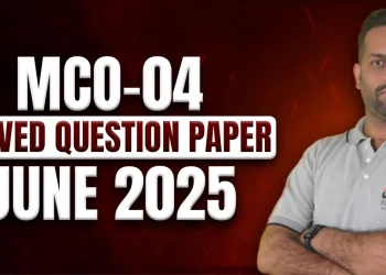 IGNOU: MCO 04 question paper June 2025 Solved | MCO 04 Question Paper – Miss = Fail Risk!