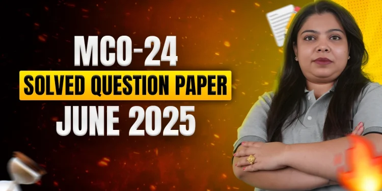 IGNOU MCOM MCO-24 Question Paper 2025 | Solved June 2025 | 70+ Score Guide