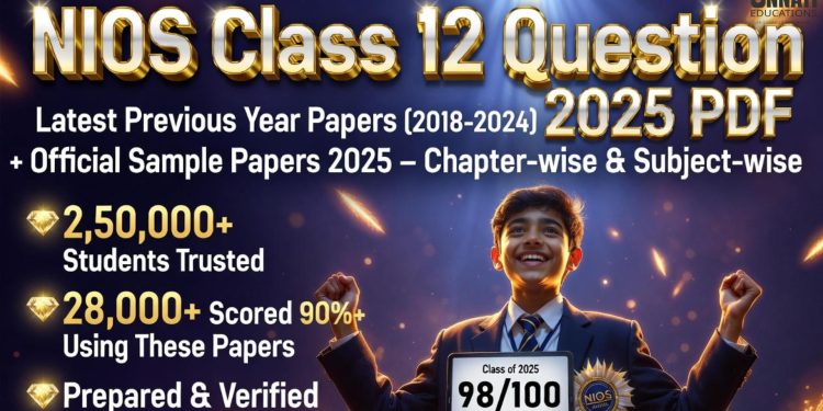 NIOS Class 12 Question Paper 2025 – Previous Year & Sample