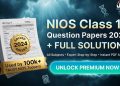 NIOS Class 12 Question Paper with Solution 2024 – Download All Subjects PDF