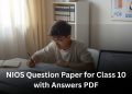 NIOS Question Paper for Class 10 with Answers PDF