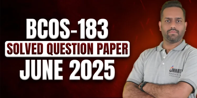 BCOS 183 June 2025 Paper Exposed: Solved Answers + Hidden Patterns