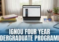 IGNOU Four Year Undergraduate Programme