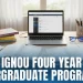 IGNOU Four Year Undergraduate Programme