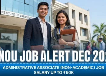 IGNOU Recruitment Dec 2025: Administrative Associate (Non-Academic) Job | Salary Up to ₹50,000, Eligibility & Last Date