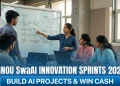 IGNOU SwaAI Innovation Sprints 2026: Win Cash Prizes, Build AI Projects & Get National Recognition (Apply by Jan 6)