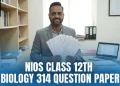 NIOS Class 12th Biology 314 Question Paper