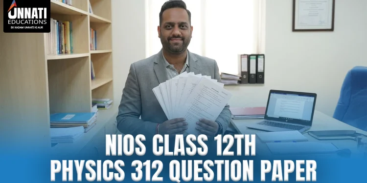 NIOS Class 12 Physics 312 Question Paper